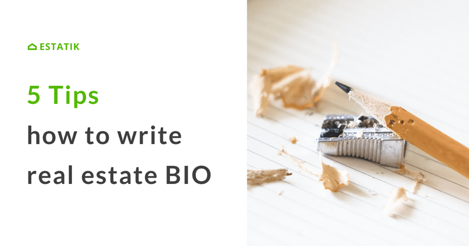 5 Tips how to write real estate BIO